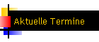 Aktuelle Termine