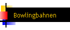 Bowlingbahnen